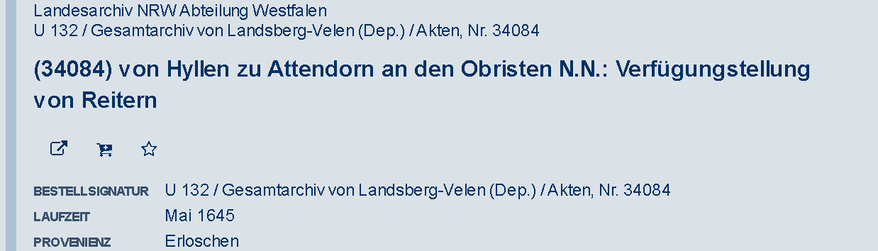 Archiefbeschrijving: von Hyllen zu Attendorn an den Obristen N.N.: Verfügungstellung von Reitern, mei 1645.